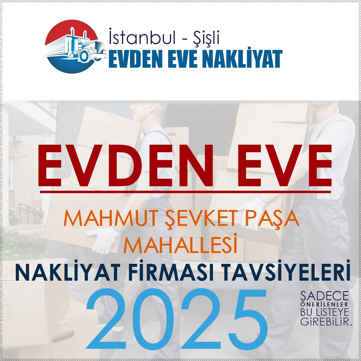 Mahmut Şevket Paşa Evden Eve Nakliyat Firmaları